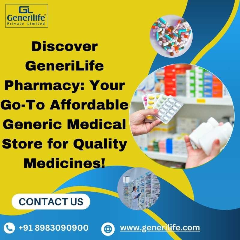 Transforming Healthcare GeneriLife Pharmacy, Your Gateway to