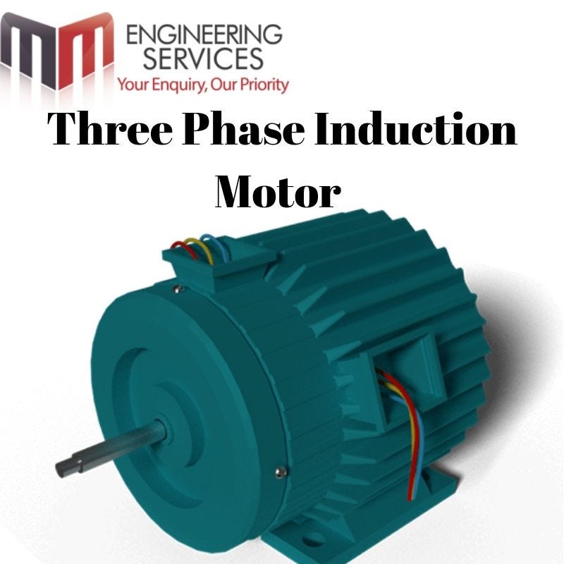 Three Phase Induction Motor. MM Engineering services Ltd provides… by MM Engineering Services