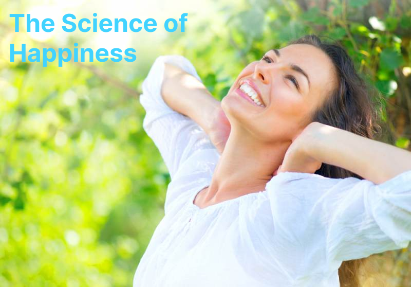 The Science of Happiness Understanding the Psychology Behind Joy by