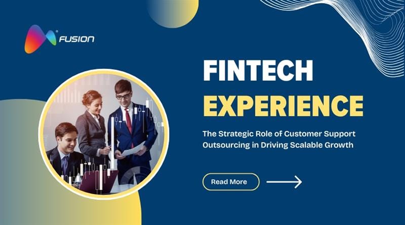 How Fintech Customer Support Outsourcing Drives Scalable CX and Business Growth