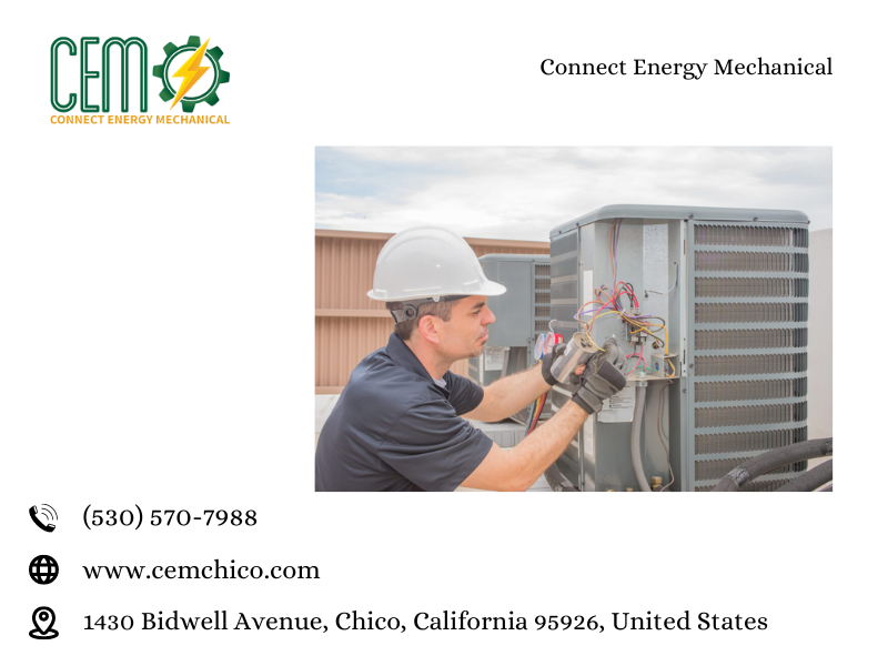 HVAC Service in Chico, CA Connectenergymechanical Medium