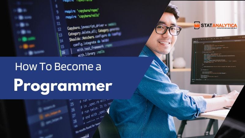 How To Become a Programmer. Are you fascinated by the world of… | by ...