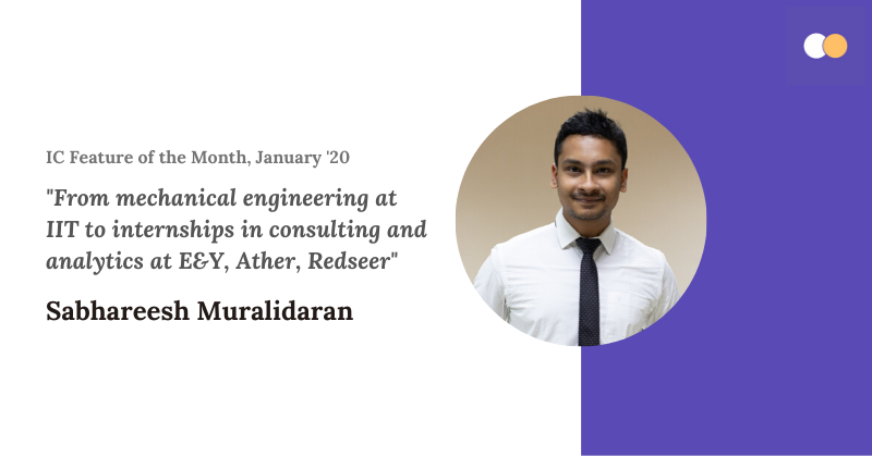 From mechanical engg. at IIT to internships in consulting & analytics at  EY, Ather, Redseer: Sabhareesh Muralidaran, by Team InternClick, InternClick