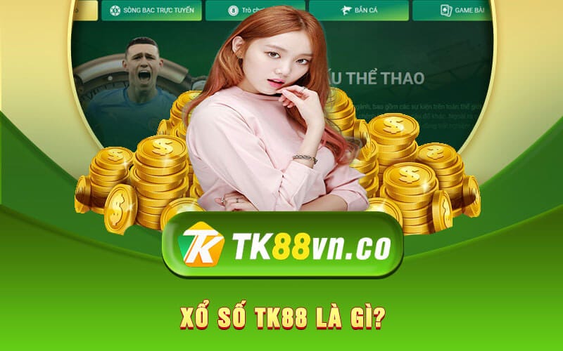 🔥Xổ Số TK88 — Cá Cược Xổ Số 1 ăn 99%🔥