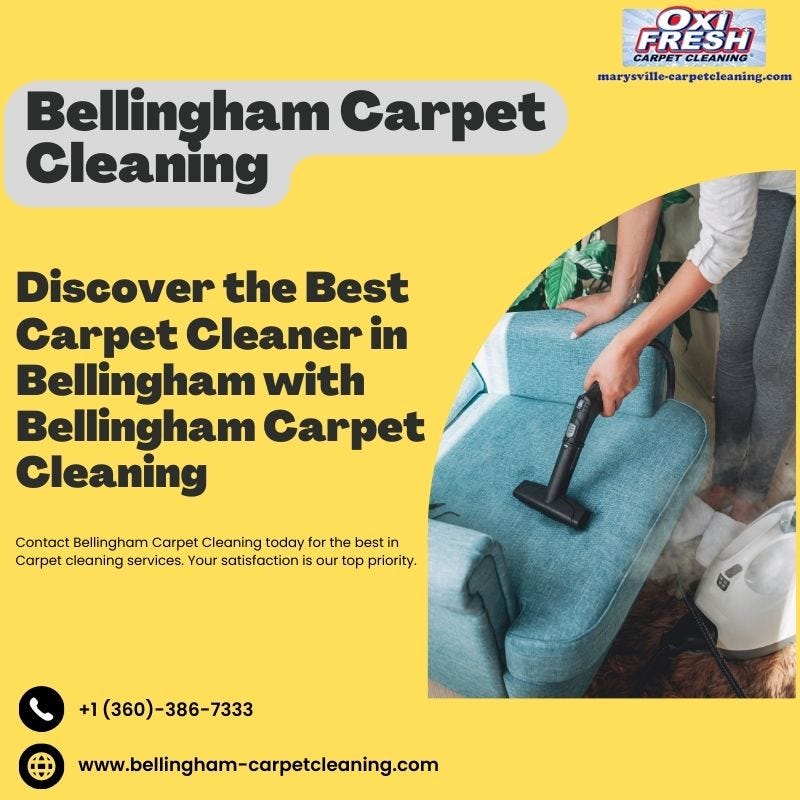 Discover the Best Carpet Cleaner in Bellingham with Bellingham Carpet
