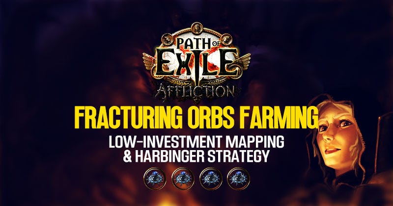 PoE 3.23 Fracturing Orb Farming Guide: Low-Investment Mapping 