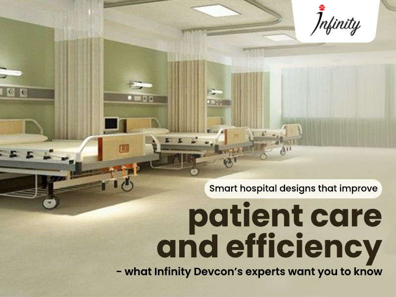 Smart Solutions that improve patient care and efficiency- what Infinity Devcon experts want you to…