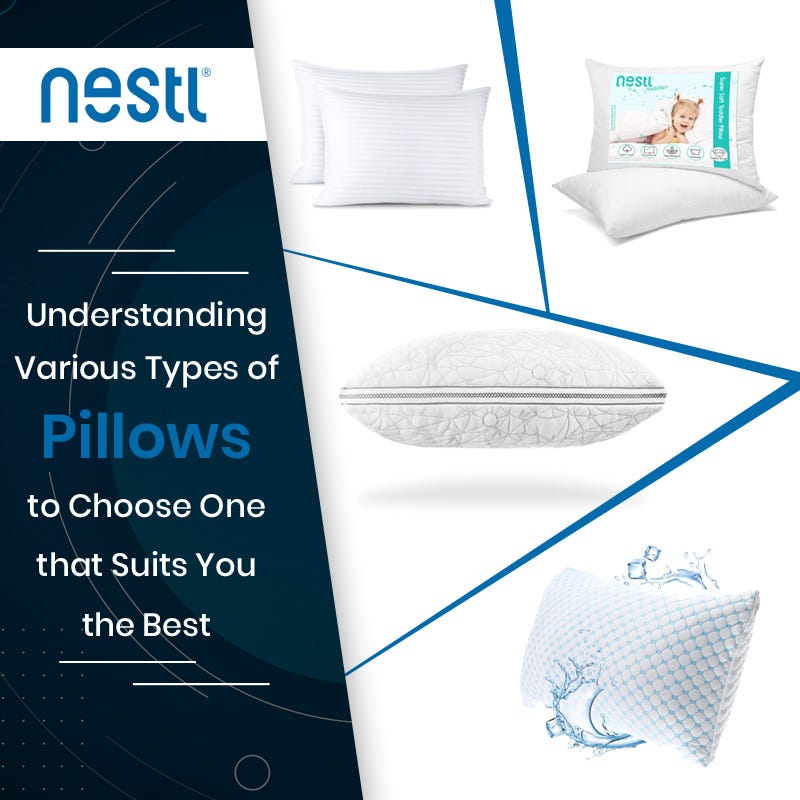 Understanding Various Types of Pillows to Choose One that Suits You the