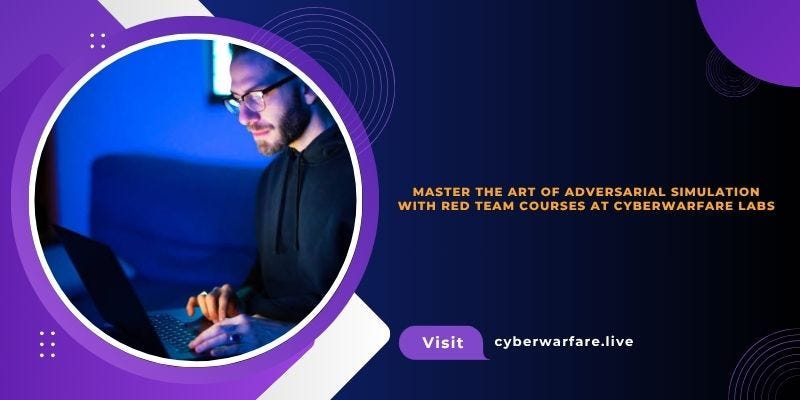 Master the Art of Adversarial Simulation with Red Team Courses at CyberWarFare Labs