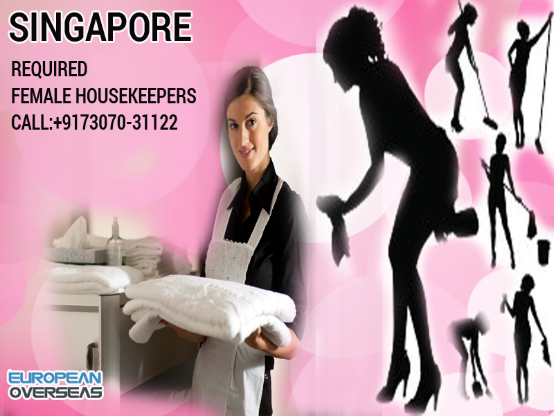 Requirement of ‪Female‬ ‪‎Housekeeper‬ ‎Singapore by European