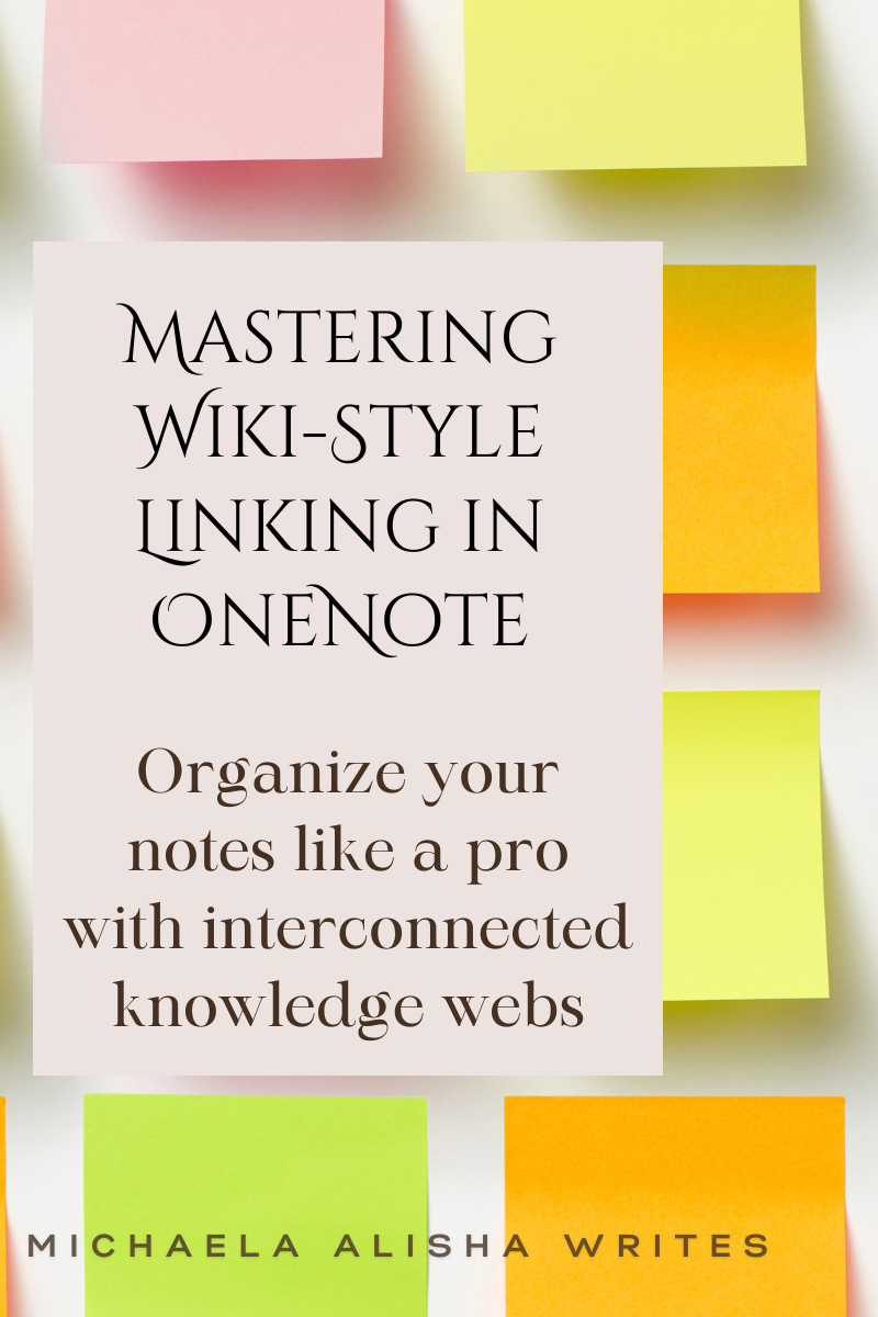 Mastering WikiStyle Linking in OneNote by Michaela Alisha Sep