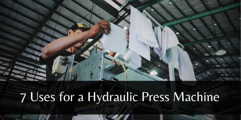 7 Uses for a Hydraulic Press Machine, by Ambica Hydraulics