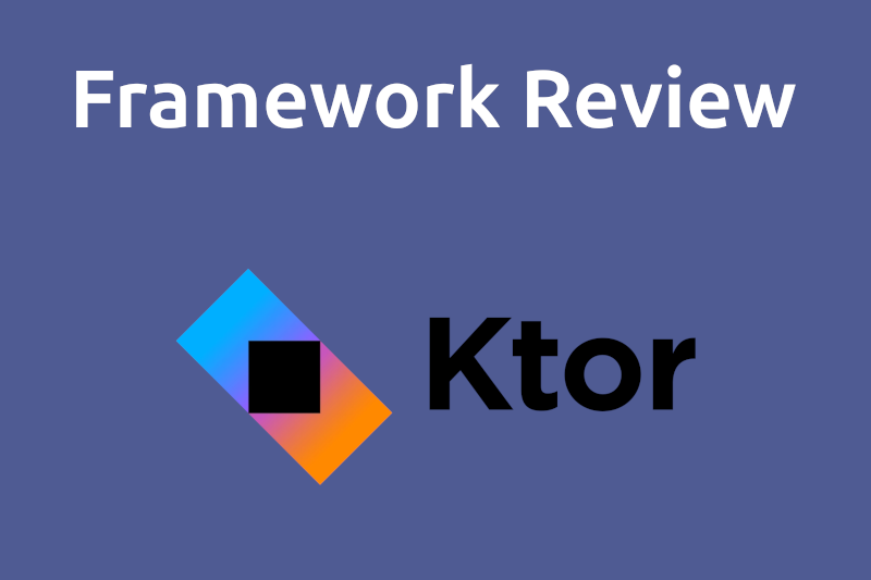 Framework Review: Ktor