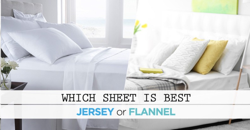 Jersey Sheets Or Flannel Sheets, Which One Is Best Sheet For Hot ...