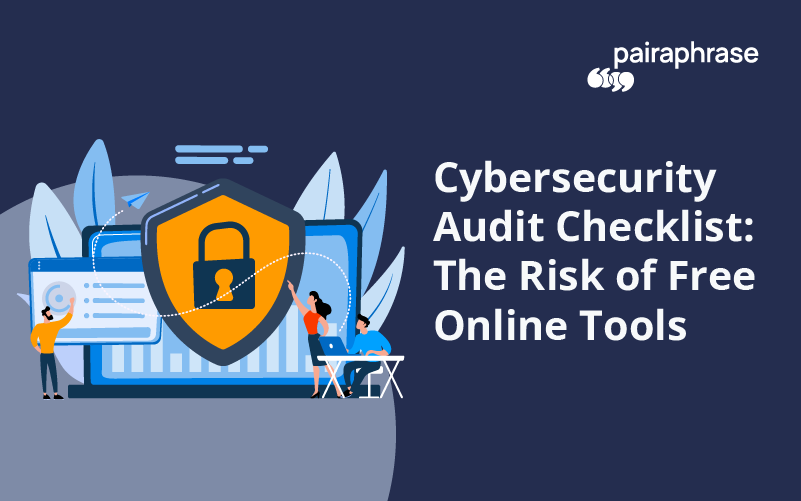 Cybersecurity Audit Checklist: The Risk of Free Online Tools