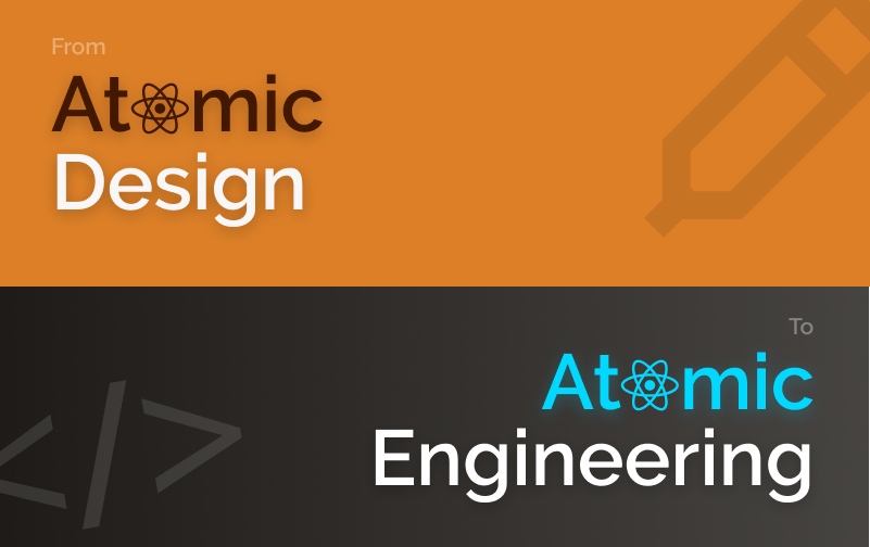 Atomic Design for Developers: Atomic Engineering | by Kris Guzman | The  Startup | Medium