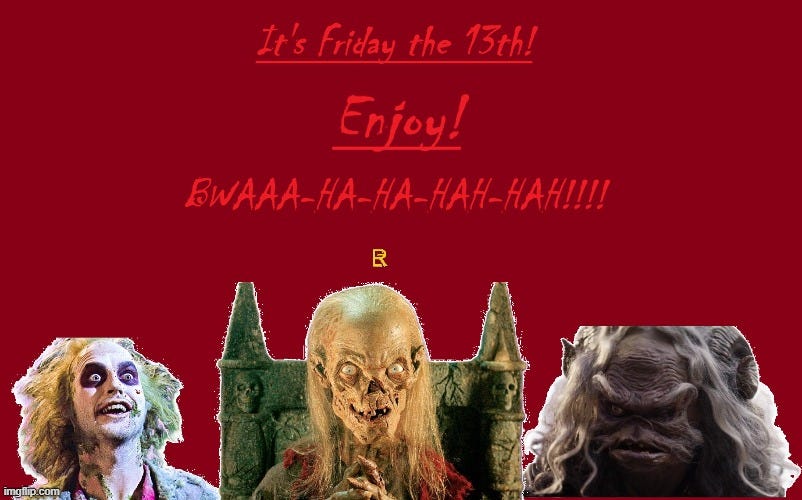 Friday The 13th — ENJOY! — Imgflip