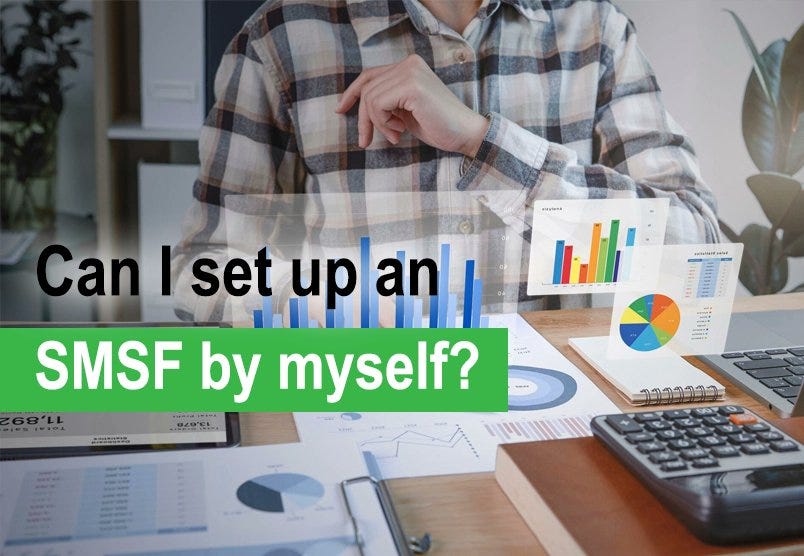 Can I set up an SMSF by myself?. Can I set up an SMSF by myself? by quicksmsfaccountants Aug