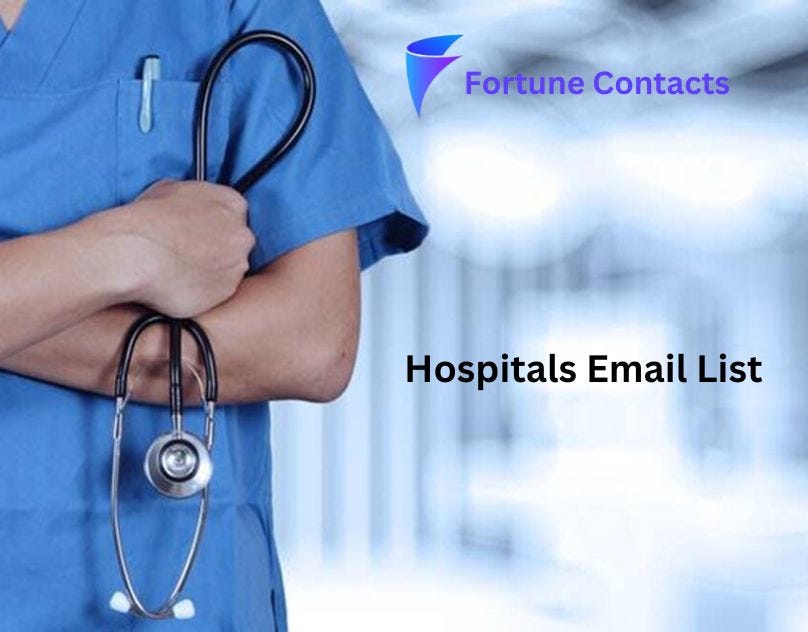Hospital Email Lists The Key to Effective Healthcare Marketing by