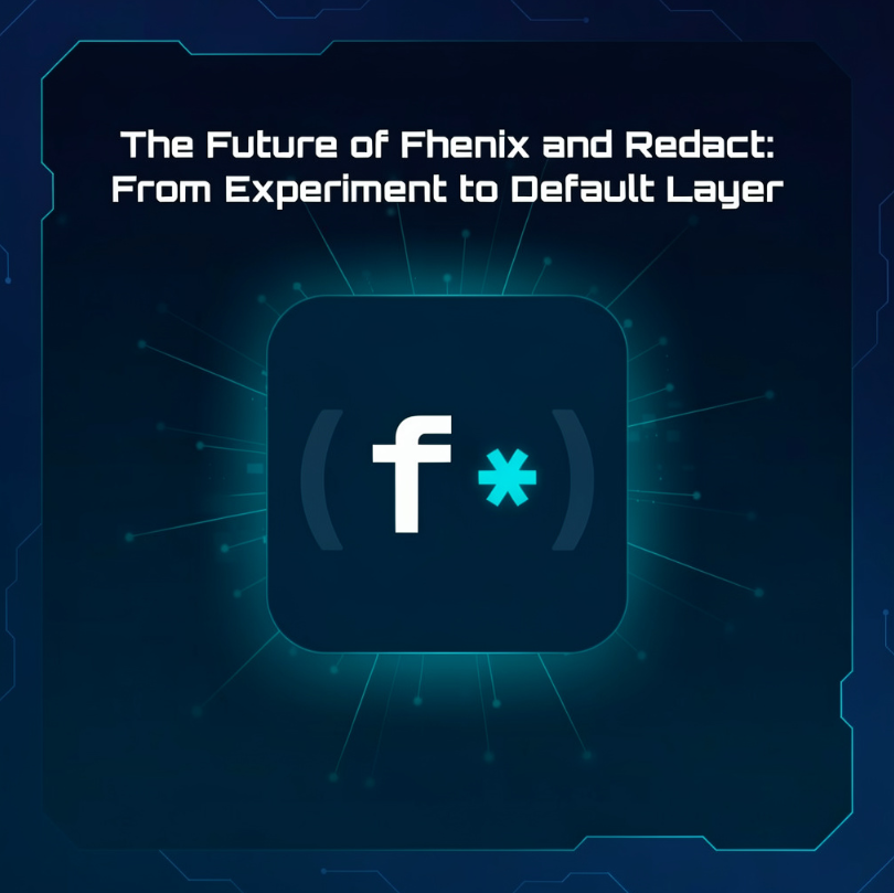 The Future of Fhenix and Redact: From Experiment to Default Layer