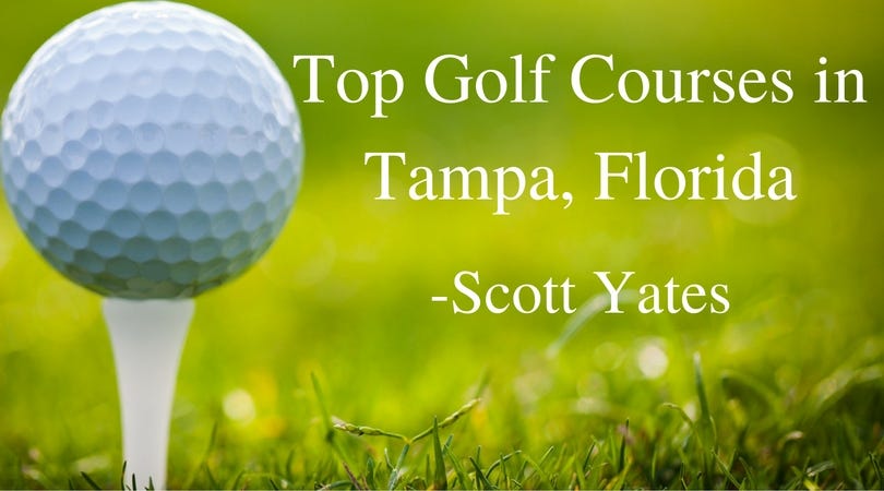 Top Golf Courses in Tampa, Florida | by Scott Yates | Medium