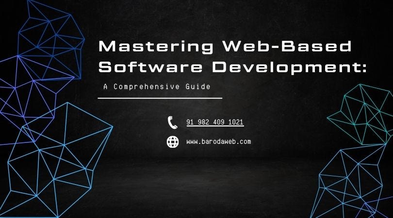 Mastering Web-Based Software Development: A Comprehensive Guide | by ...