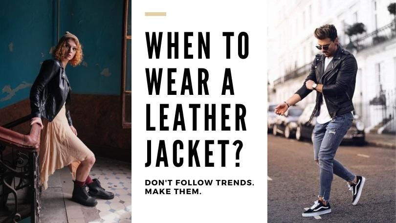 HOW TO STYLE A LEATHER JACKET