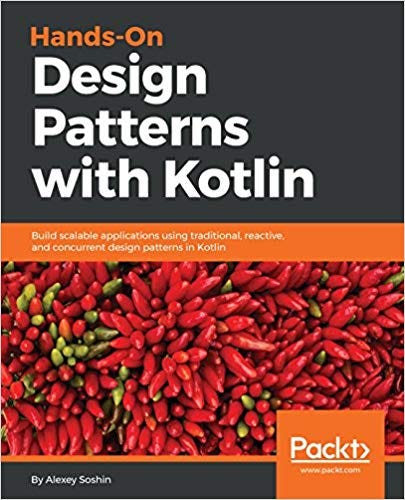 Kotlin Design Patterns. This article was originally posted on… | by Alexey  Soshin | ProAndroidDev
