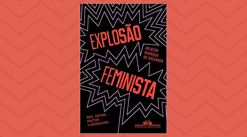 Calaméo - Explosão Feminista - Heloisa Buarque De Hollanda * Companhia Das  Letras