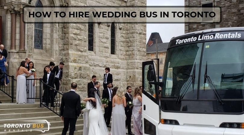 How to Hire Wedding Bus in Toronto?