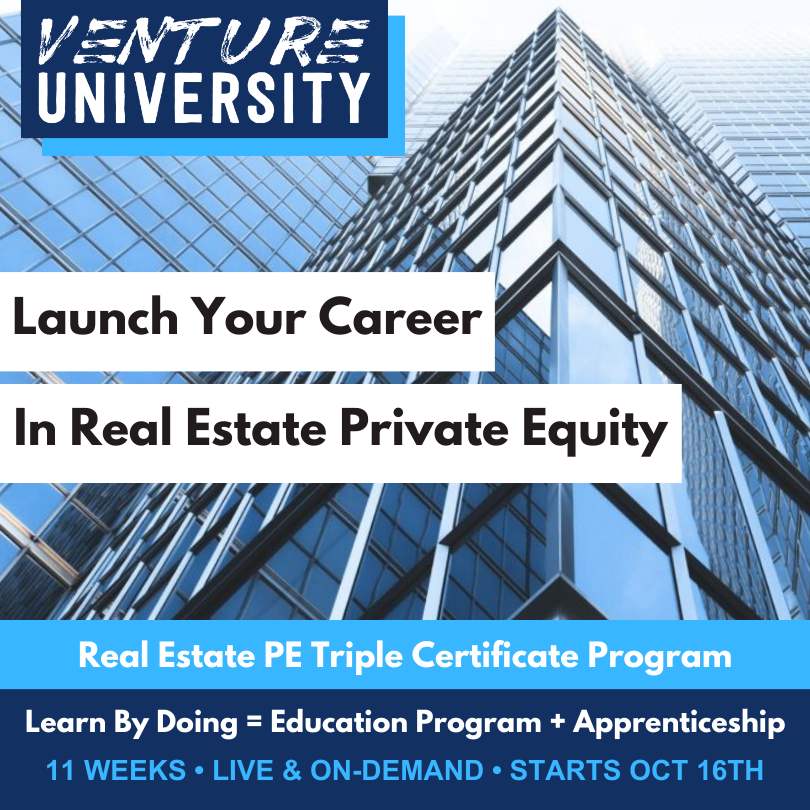 Venture University Launches Real Estate Private Equity & REIT Investor