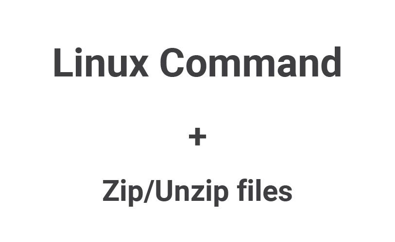Zip and Unzip files using zip command on linux | by Narendra