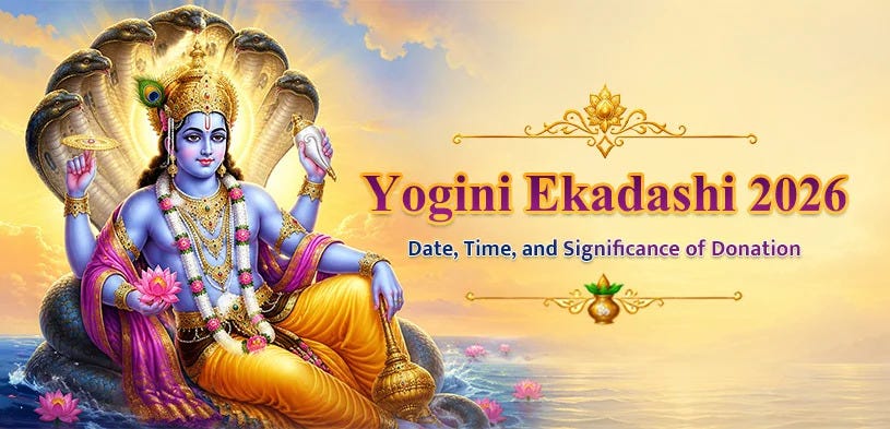 Yogini Ekadashi 2026: Significance, Rituals, Benefits, and the Power of Charity