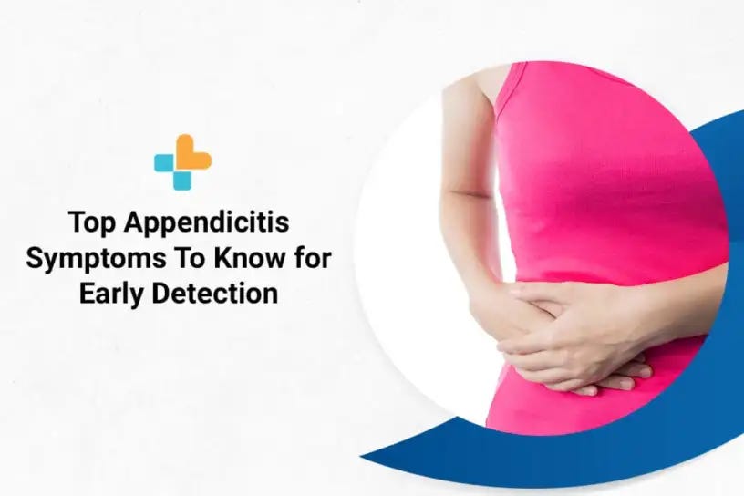 Top Appendicitis Symptoms To Know for Early Detection by Ayu Health