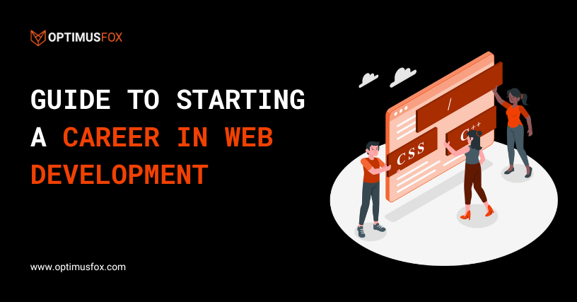 Step-by-Step Guide to Starting a Career in Web Development | by ...
