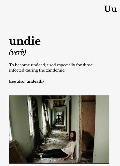 Undie. To kick the bucket… of the zombie…, by Avi Kotzer, Menagerie of  Made-up Morphemes, Feb, 2024
