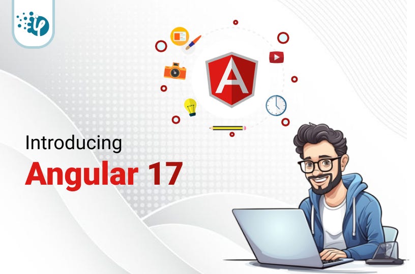 Exploring Angular 17 Features and Improvements | by Ifourtechnolab ...