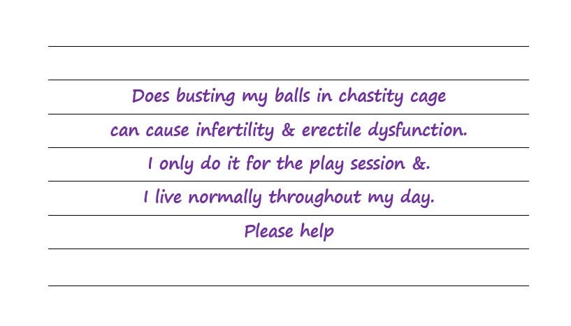 Hey Dr Sue — Does Busting My Balls In A Chastity Cage Cause Infertility & Erectile Dysfunction?