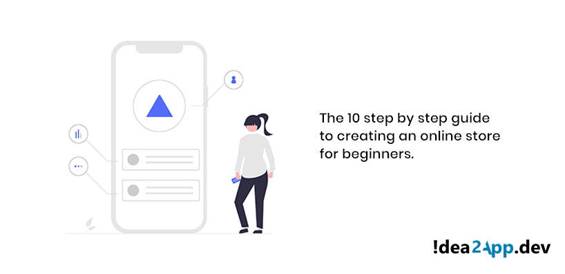 The 10 Steps to Create an Online Store for Beginners | by Kuldeep ...