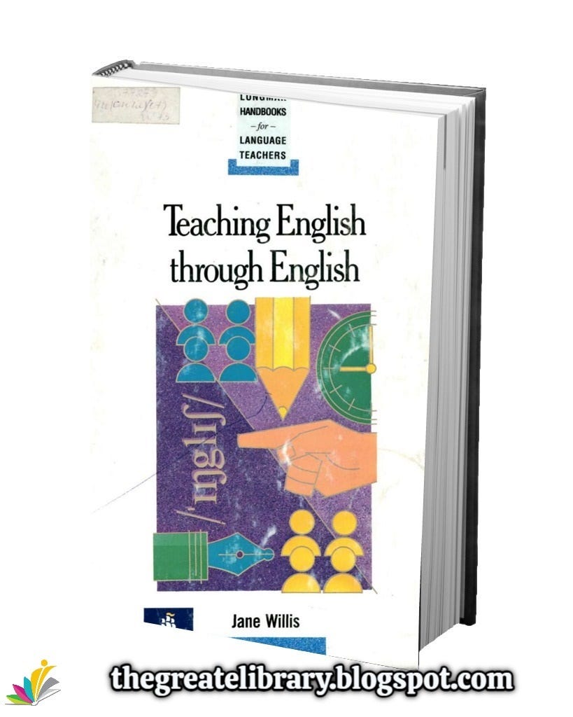Teaching English Through English — A Timeless Guide for ESL Instructors
