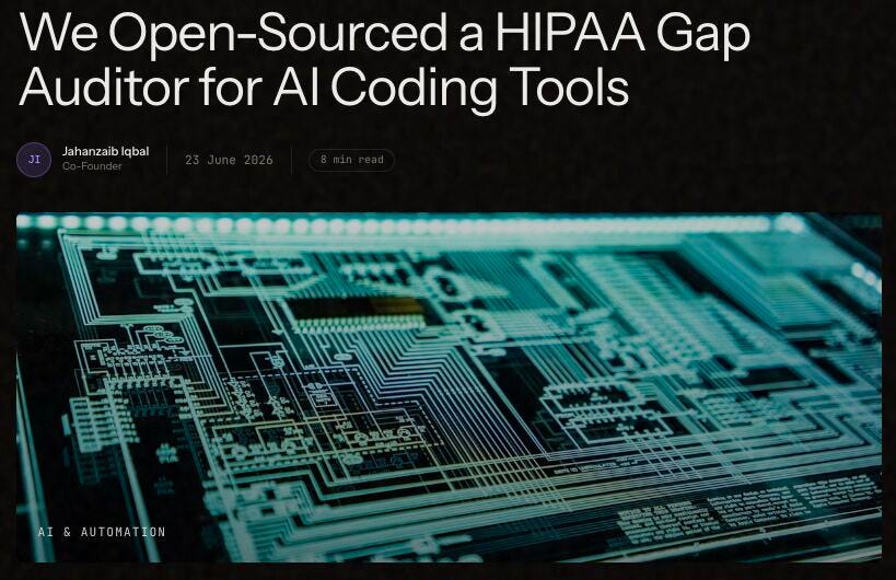 We Open-Sourced a HIPAA Gap Auditor That Runs Inside Your AI Coding Editor