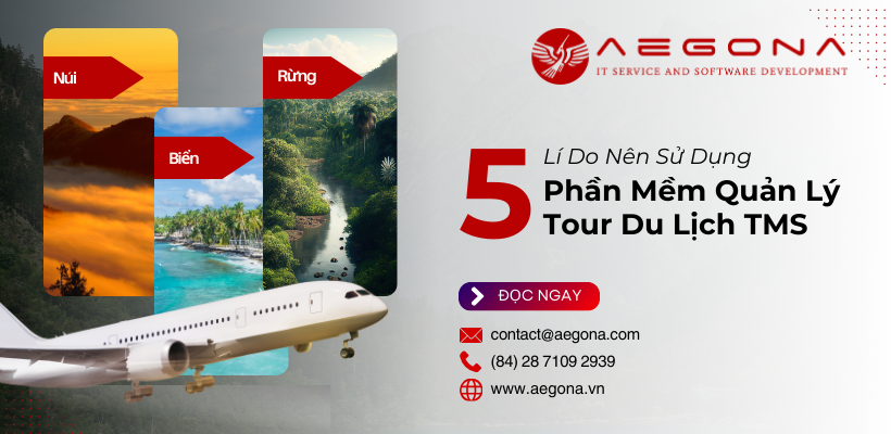 5 Lý Do Nên Dùng Phần Mềm Quản Lý Tour Du Lịch