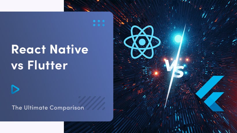 React Native vs Flutter: The Ultimate Comparison | by Wojciech Rupik ...