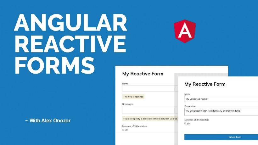 Angular Reactive Forms. Data driven applications uses form as… | by ...