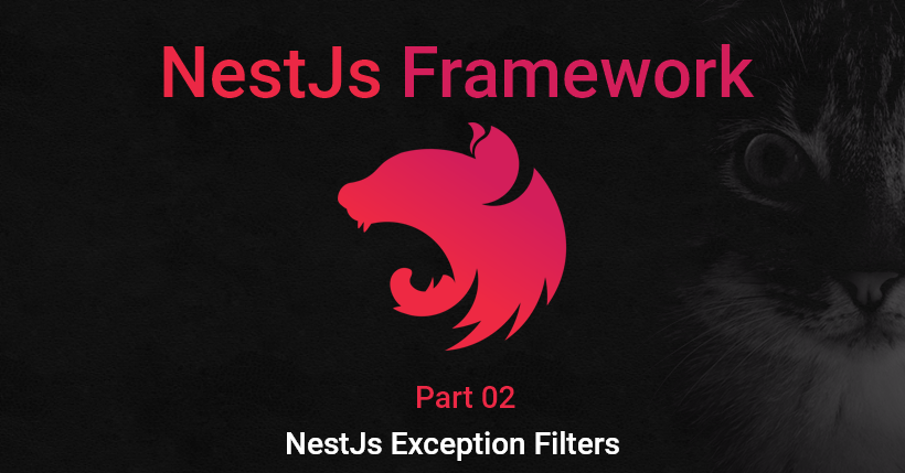 NestJs Exception Filters: Part 02, by Udara Abeythilake