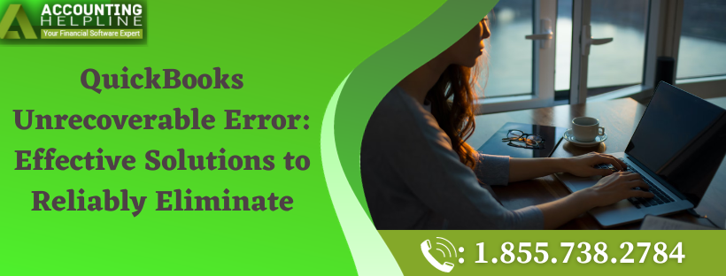How to deal with QuickBooks Unrecoverable Error swiftly ...