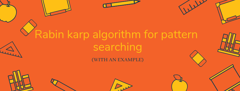 Rabin-Karp algorithm for pattern searching explained with Example | by ...