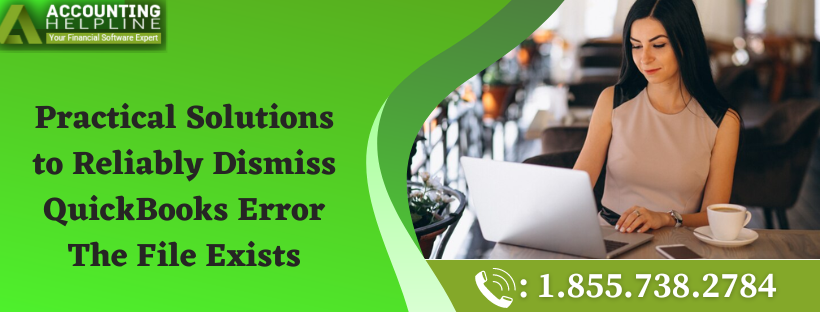 I am Getting QuickBooks The File Exists Error: Fixing Strategies ...