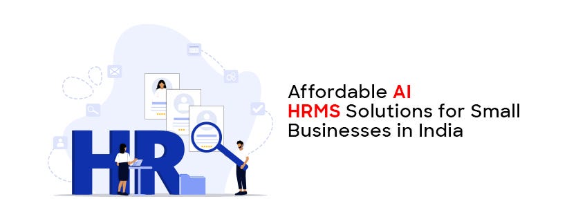 Affordable AI HRMS Solutions for Small Businesses in India