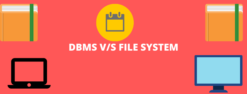 Let’s learn about File system Vs DBMS | by Rasamanikkam Premasajan | Medium
